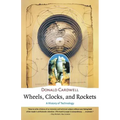 Wheels, Clocks, and Rockets