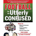 Football for the Utterly Confused