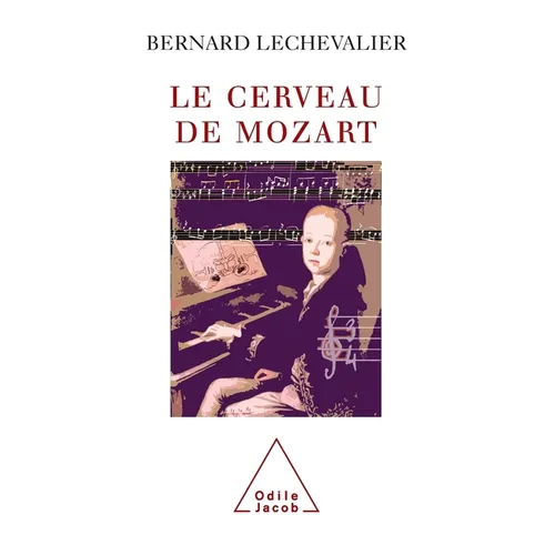 Mozart's Brain / Le Cerveau de Mozart