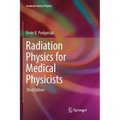 Radiation Physics for Medical Physicists