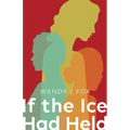 If the Ice Had Held