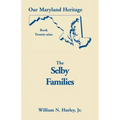 Our Maryland Heritage, Book 29: Selby Families
