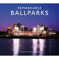 Remarkable Ballparks