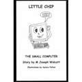 Little Chip: The Small Computer