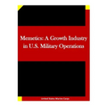 Memetics: A Growth Industry in U.S. Military Operations