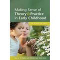 Making Sense of Theory and Practice in Early Childhood: The Power of Ideas