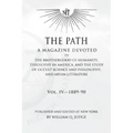 The Path: Volume 4: A Magazine Dedicated to the Brotherhood of Humanity, Theosophy in America, and the Study of Occult Science a