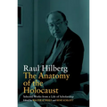 The Anatomy of the Holocaust: Selected Works from a Life of Scholarship