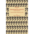 History of Edgefield County [South Carolina], from the Earliest Settlements to 1897