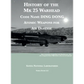 History of the Mk 25 Warhead: Code Name DING DONG, Atomic Warheads for Air Defense
