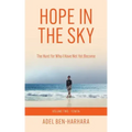 Hope In The Sky: The Hunt for Who I Have Not Yet Become