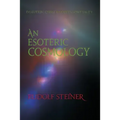 An Esoteric Cosmology: Evolution, Christ & Modern Spirituality (Cw 94)
