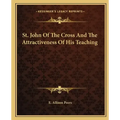 St. John of the Cross and the Attractiveness of His Teaching