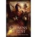 Crowns of Rust: Kingdoms of Sand Book 2