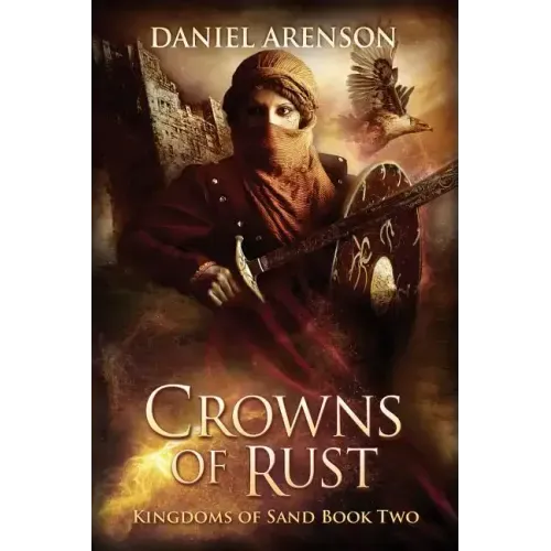 Crowns of Rust: Kingdoms of Sand Book 2