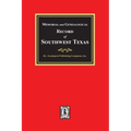 Memorial and Genealogical Record of Southwest Texas