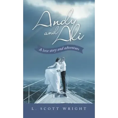 Andy and Ali: A Love Story and Adventure