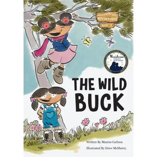 The Wild Buck (Book 1 of the Huckleberry Hill Adventure Series)