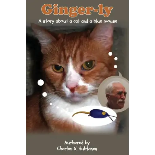 Ginger-ly: A story about a cat and a blue mouse