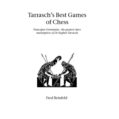 Tarrasch's Best Games of Chess