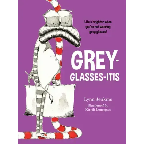Grey-Glasses-Itis: Life's Brighter When You're Not Wearing Grey Glasses!