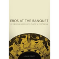 Eros at the Banquet: Reviewing Greek with Plato's Symposiumvolume 40