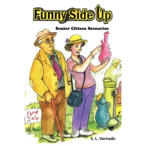 Funny Side Up: Senior Citizen Scenarios