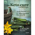 The Keto Cure: A New Life in 14 Days