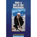 Only a Hut in the Mountains