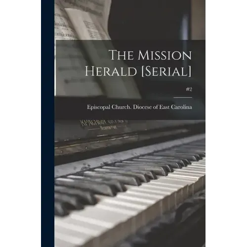 The Mission Herald [serial]; #2
