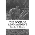 The Book of Adam and Eve (Also Called, The Conflict of Adam and Eve with Satan)