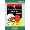 Personal Finance After 50 For Dummies, 2nd Edition (16pt Large Print Edition)
