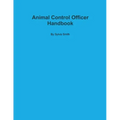 Animal Control Officer Handbook
