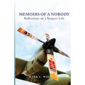 Memoirs of a Nobody: Reflections on a Suspect Life