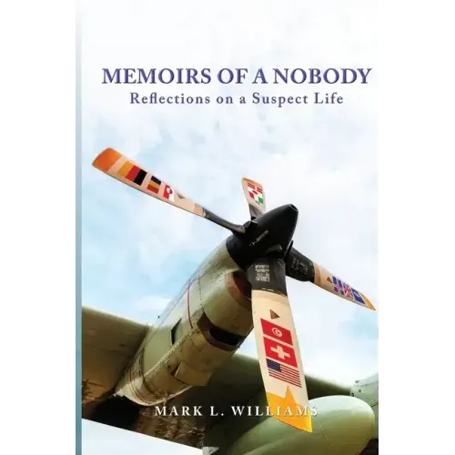 Memoirs of a Nobody: Reflections on a Suspect Life