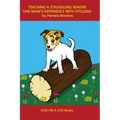 Teaching a Struggling Reader: One Mom's Experience with Dyslexia: A Guide for Parents and Teachers Who Want to Start Learning About Dyslexia