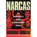 Narcas: The Secret Rise of Women in Latin America's Cartels