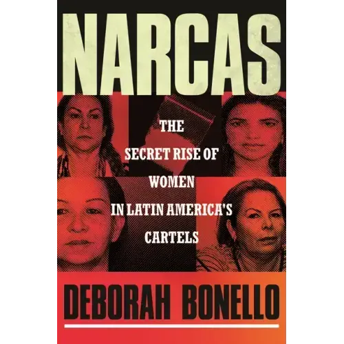 Narcas: The Secret Rise of Women in Latin America's Cartels