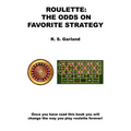 Roulette: The Odds on Favorite Strategy