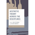 Aesthetic Theory Across the Disciplines