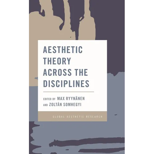 Aesthetic Theory Across the Disciplines