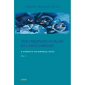 The Creation of Value by Living Labour: A Normative and Empirical Study - Vol. 2