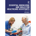 Essential Knowledge and Skills for Healthcare Assistants
