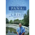 Pana: The Crossroads of Crisis
