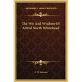 The Wit and Wisdom of Alfred North Whitehead