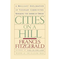 Cities on a Hill: A Journey Through Contemporary American Cultures