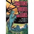 Traitors, Thieves and Liars