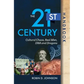 The 21st Century Handbook: Cultural Chaos, Real Men, DNA, and Dragons