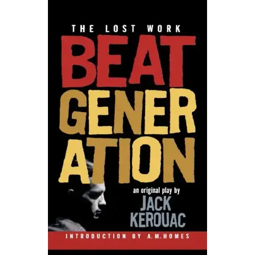 Beat Generation: The Lost Work