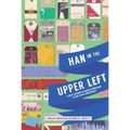Han in the Upper Left: A Brief History of Korean Americans in the Pacific Northwest
